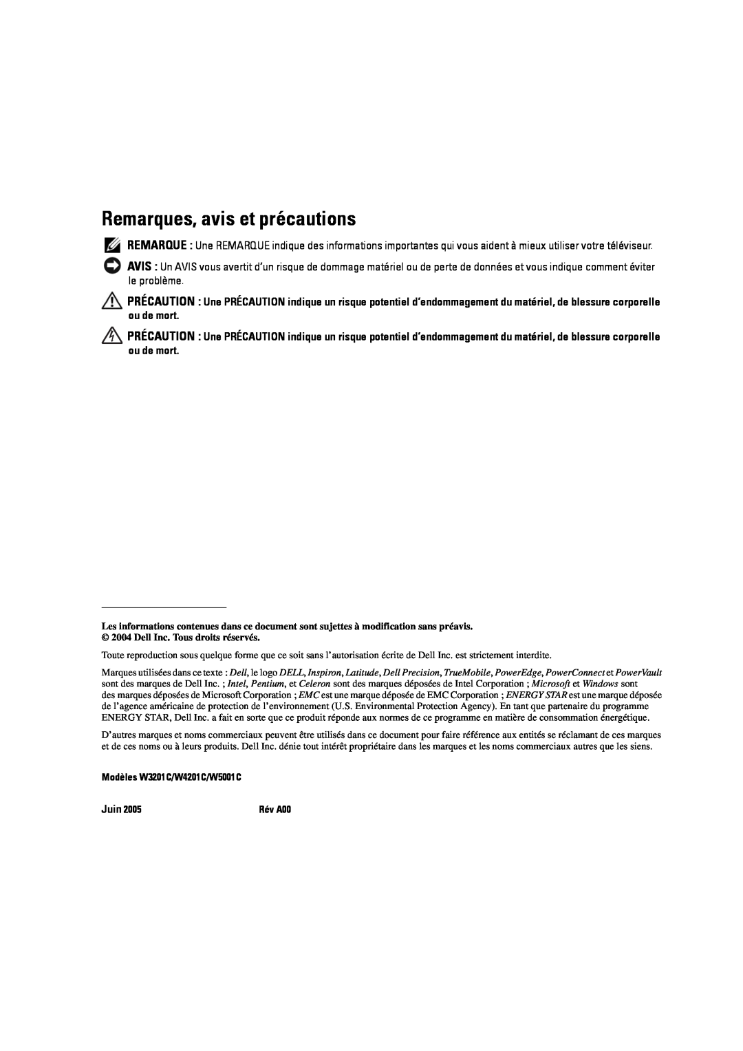Dell manual Remarques, avis et précautions, Modèles W3201C/W4201C/W5001C 