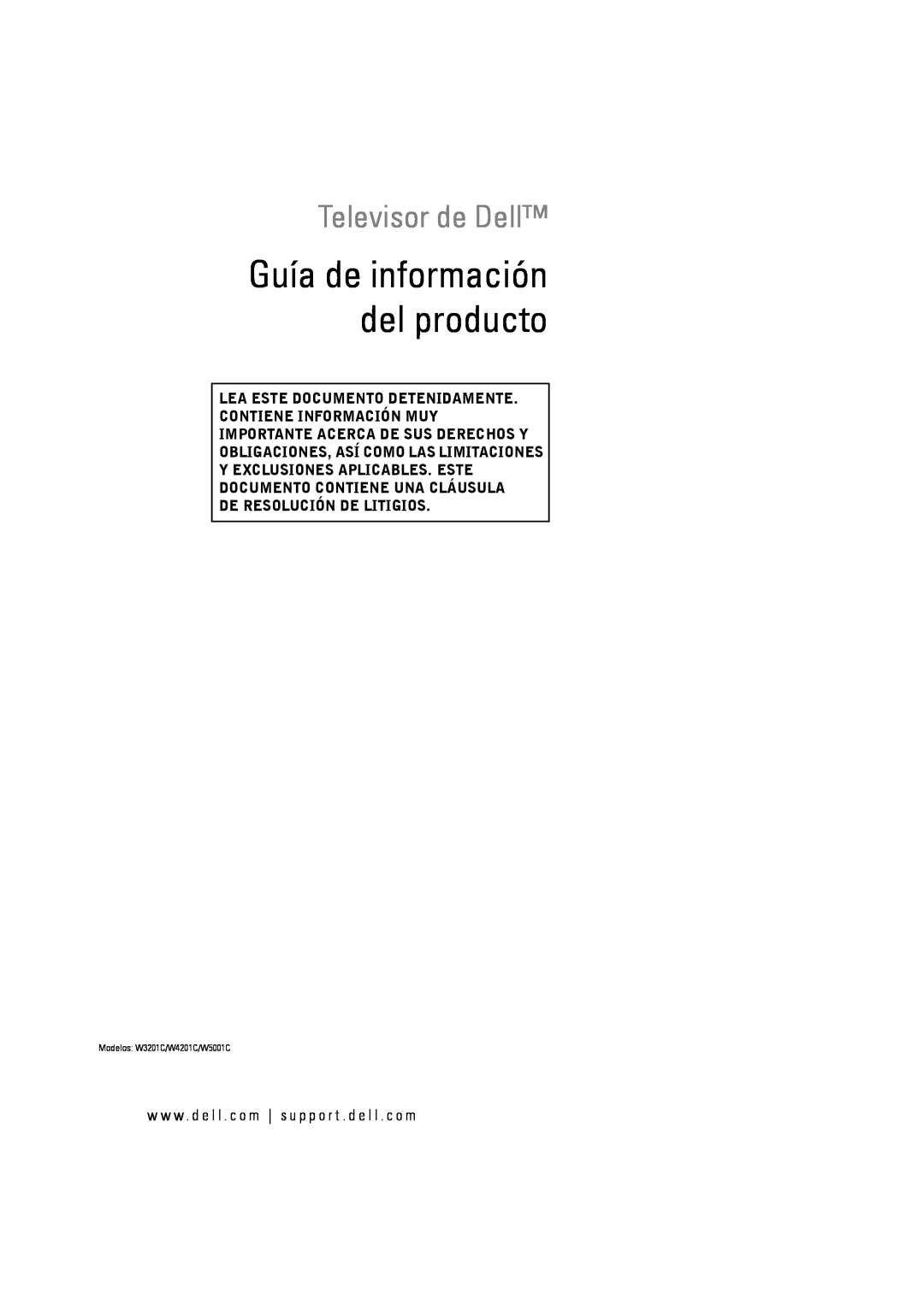 Dell W3201C manual Televisor de Dell, Lea Este Documento Detenidamente Contiene Información Muy, De Resolución De Litigios 