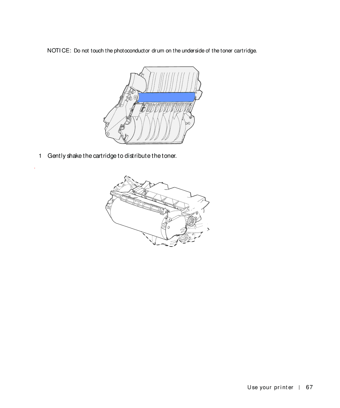 Dell W5300 owner manual Gently shake the cartridge to distribute the toner 