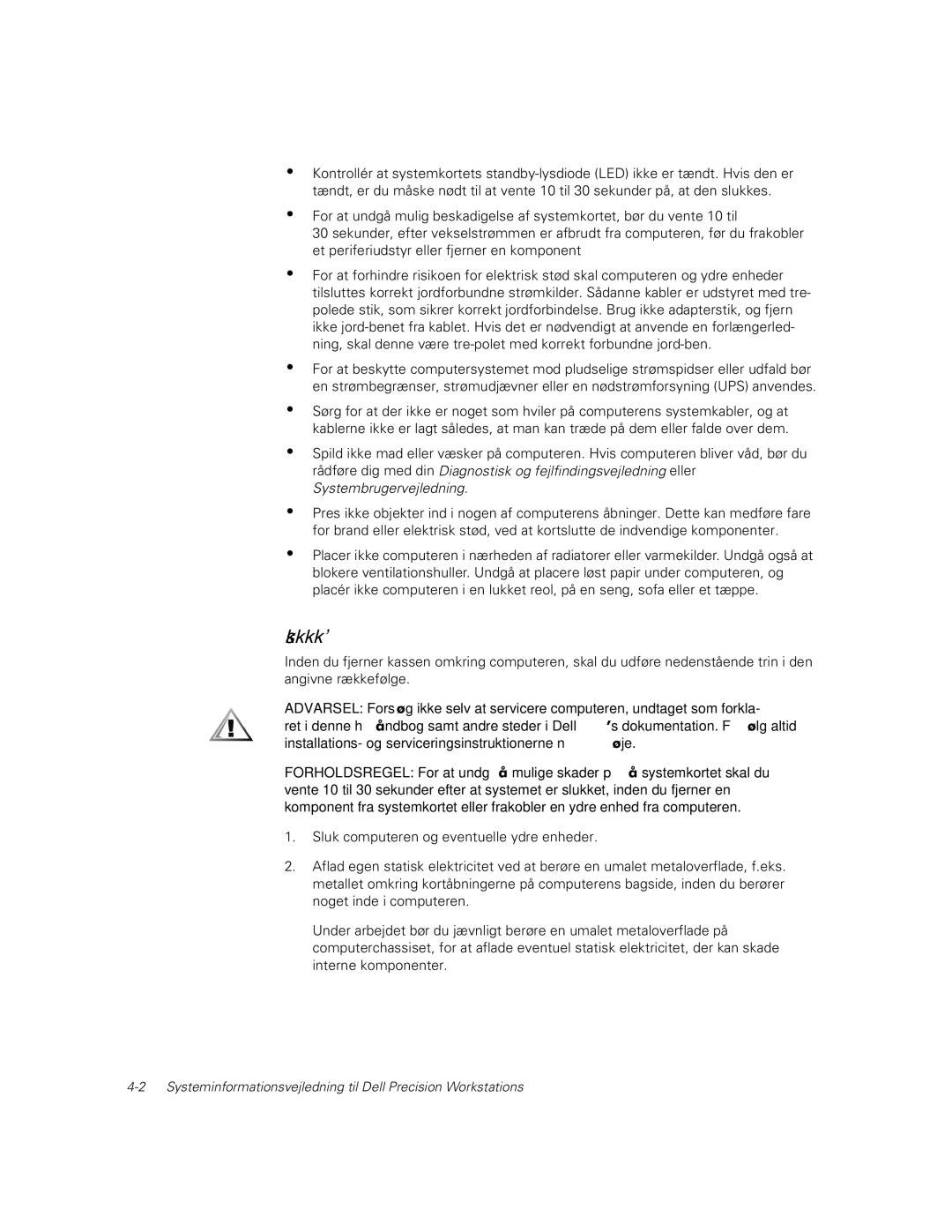 Dell MMP, WCP, WCM manual Ved arbejde inde i computeren 