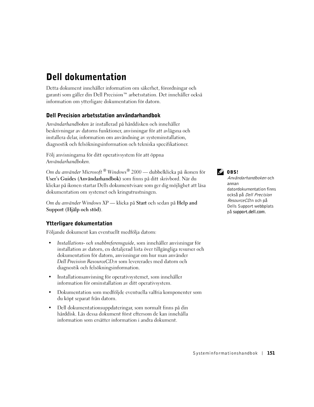 Dell WHL, and WHM, DHS, DHM manual Dell Precision arbetsstation användarhandbok, Ytterligare dokumentation 