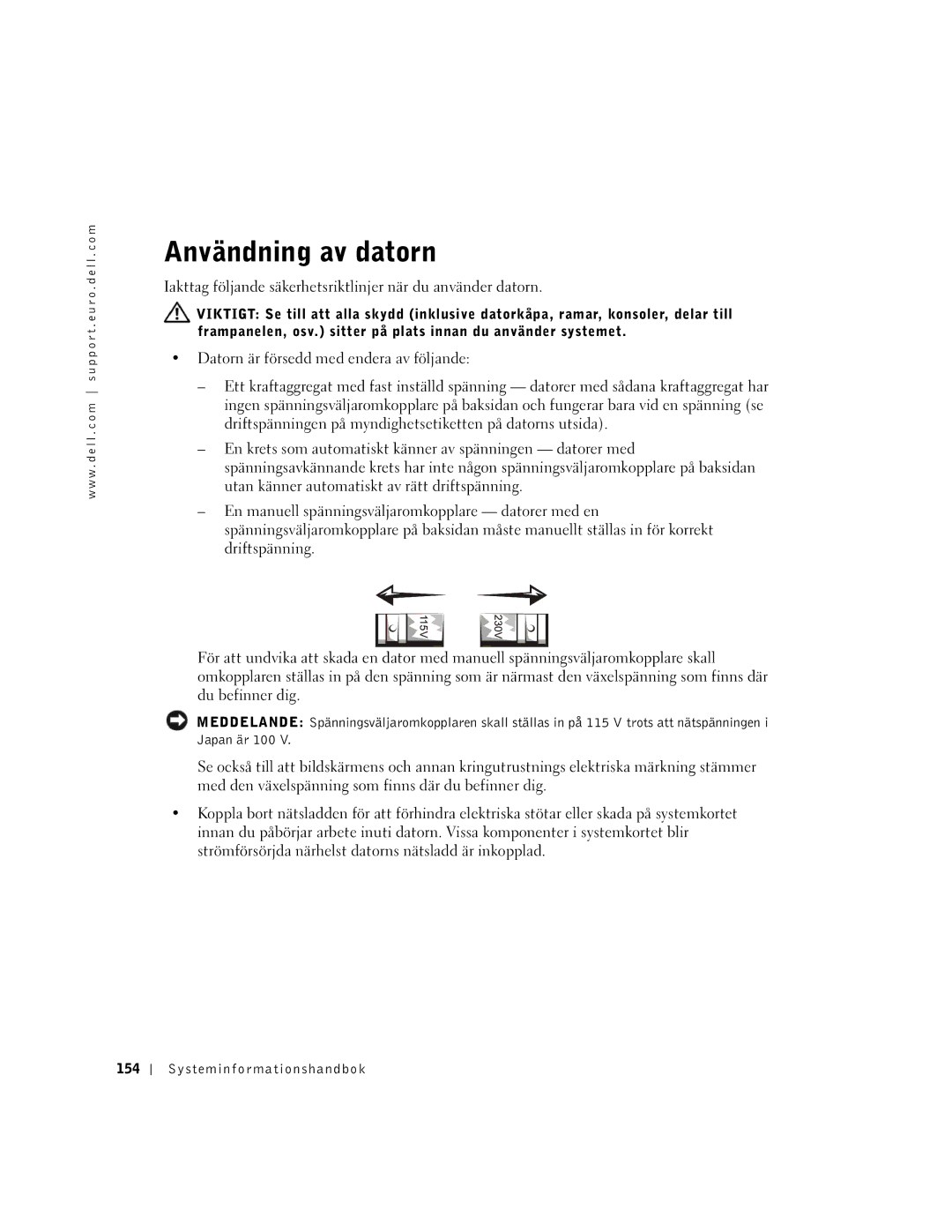 Dell DHM, WHL, and WHM, DHS manual Användning av datorn, Iakttag följande säkerhetsriktlinjer när du använder datorn 