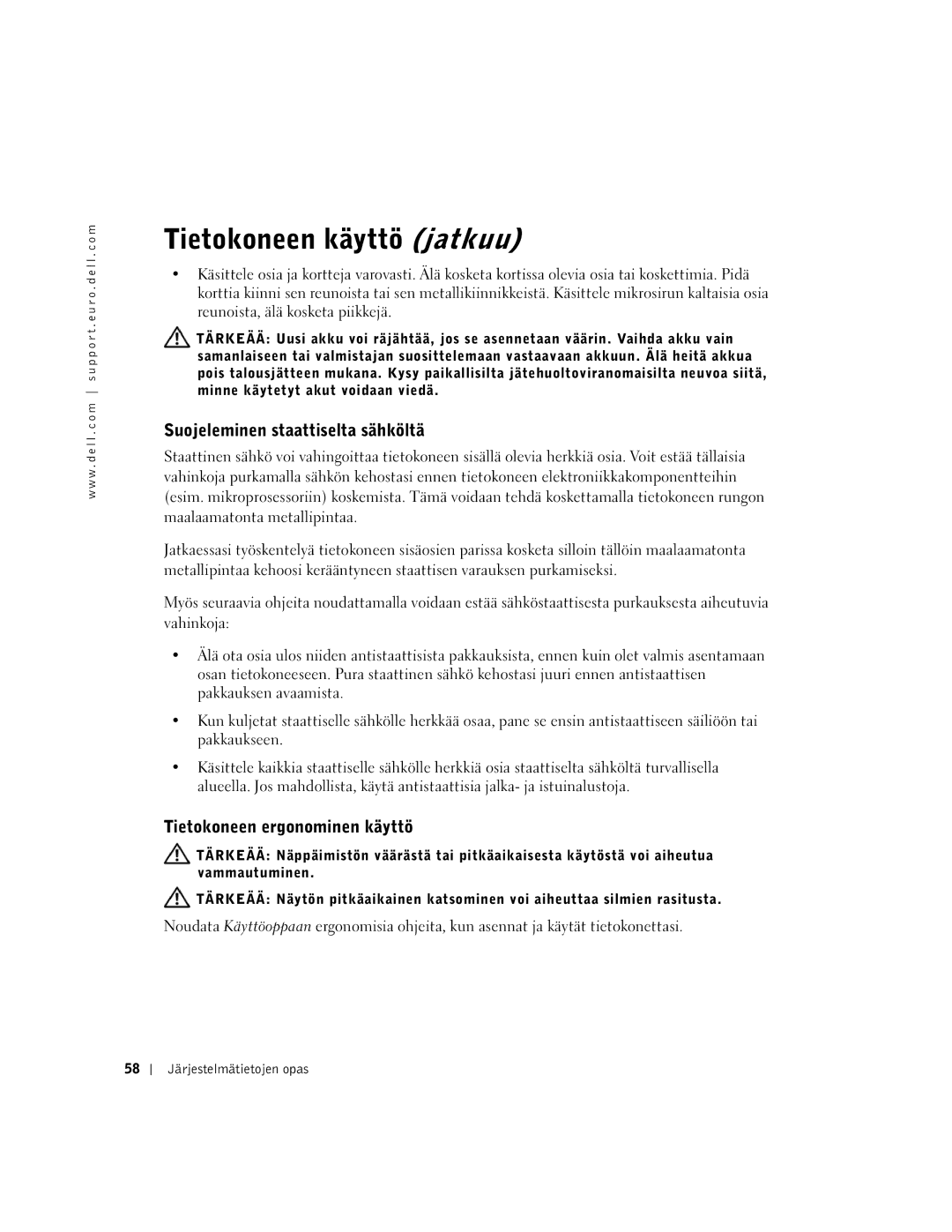 Dell DHM, WHL, and WHM, DHS manual Suojeleminen staattiselta sähköltä, Tietokoneen ergonominen käyttö 