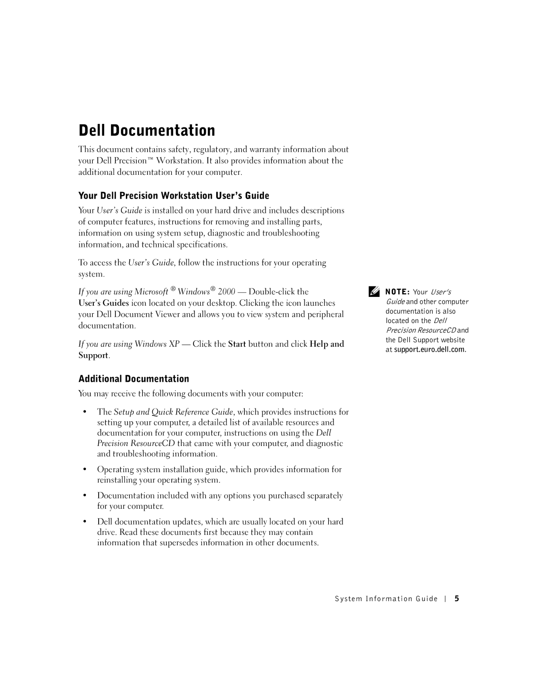 Dell DHS, WHL, and WHM, DHM manual Dell Documentation, Your Dell Precision Workstation User’s Guide, Additional Documentation 