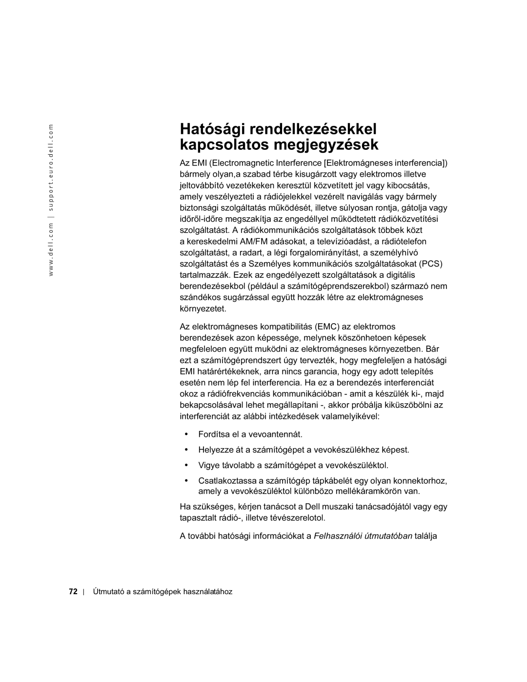 Dell and WHM, WHL, DHS, DHM manual Hatósági rendelkezésekkel kapcsolatos megjegyzések 