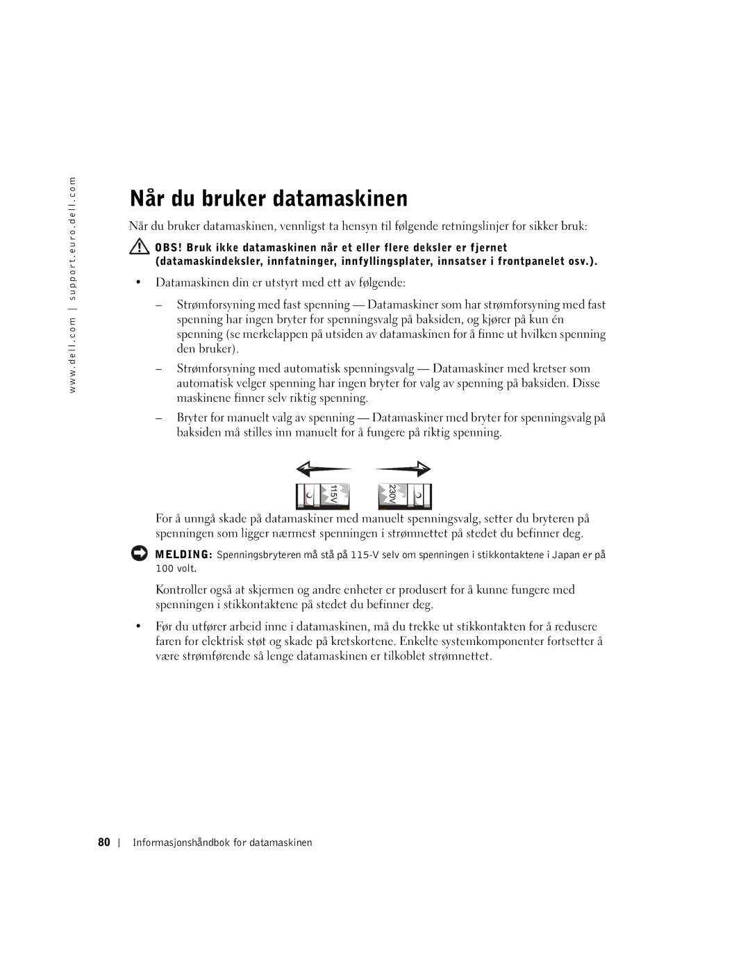 Dell and WHM, WHL, DHS, DHM manual Når du bruker datamaskinen 