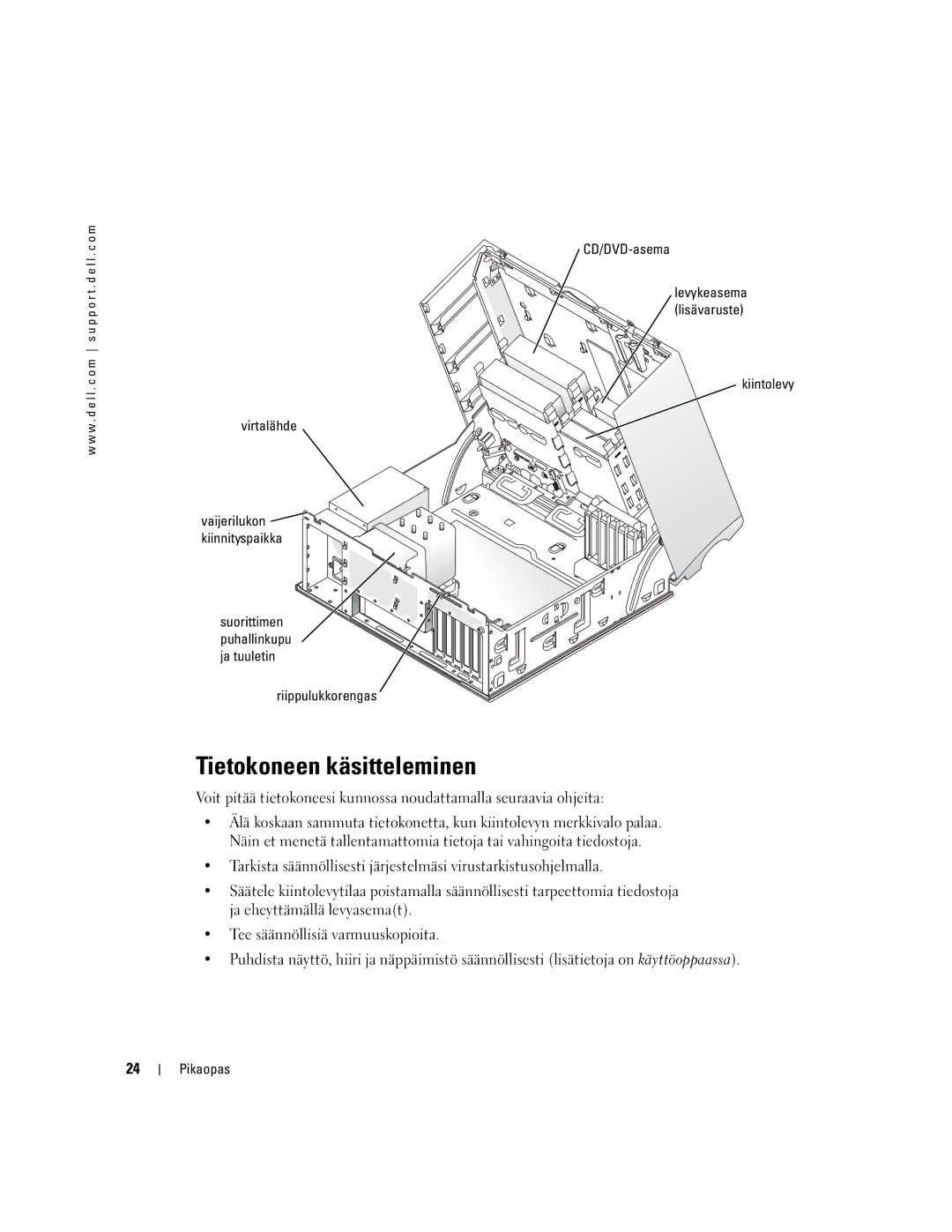 Dell WHM, DHM manual Tietokoneen käsitteleminen, CD/DVD-asema, Kiintolevy Virtalähde, Riippulukkorengas 