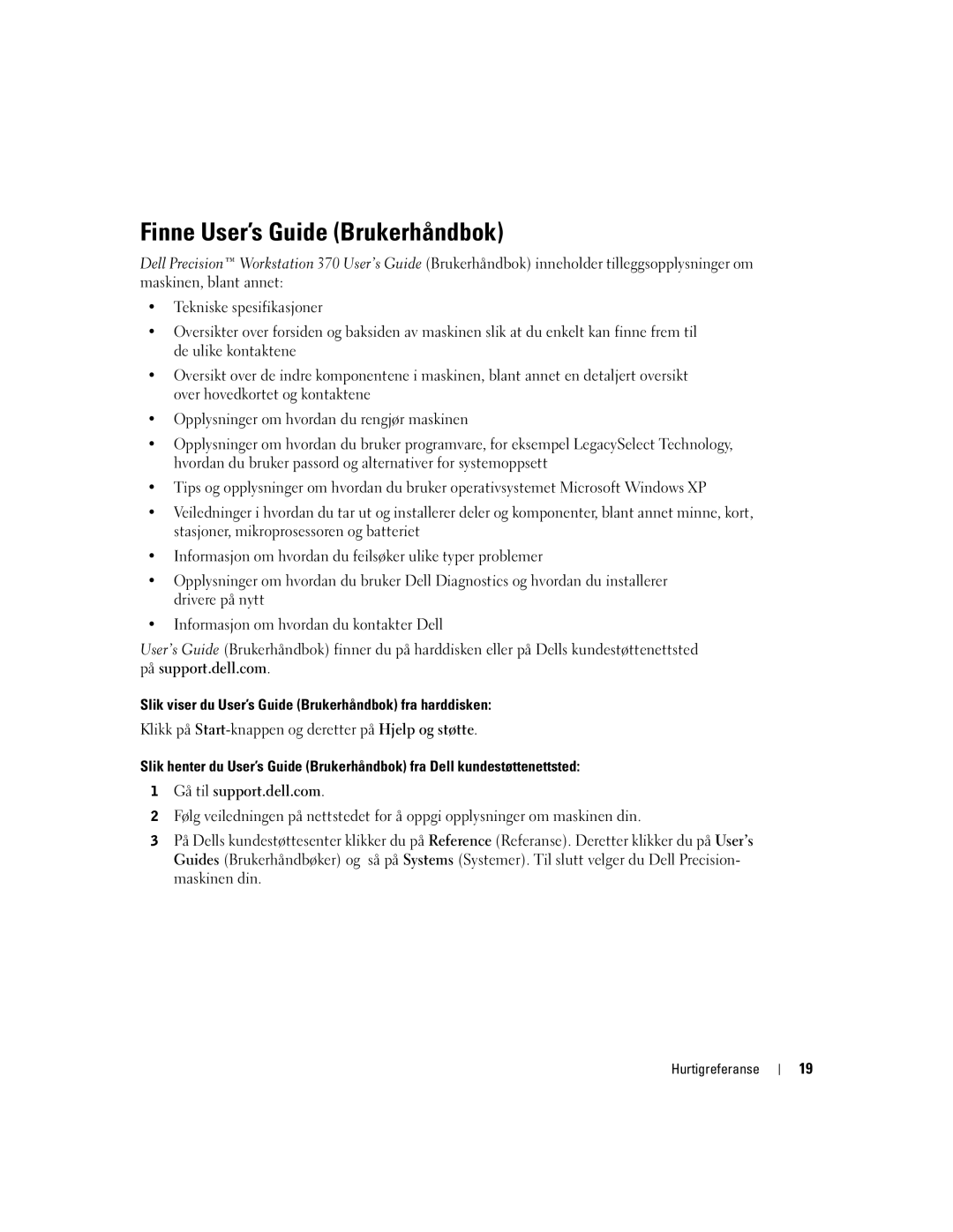 Dell DHM, WHM manual Finne User’s Guide Brukerhåndbok, Slik viser du User’s Guide Brukerhåndbok fra harddisken 