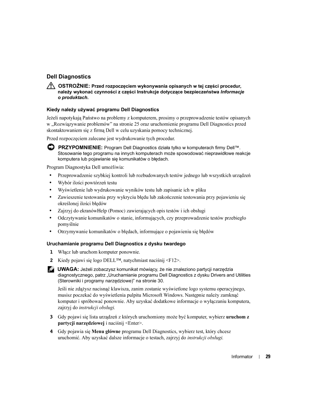 Dell DHM, WHM manual Kiedy należy używać programu Dell Diagnostics, Uruchamianie programu Dell Diagnostics z dysku twardego 