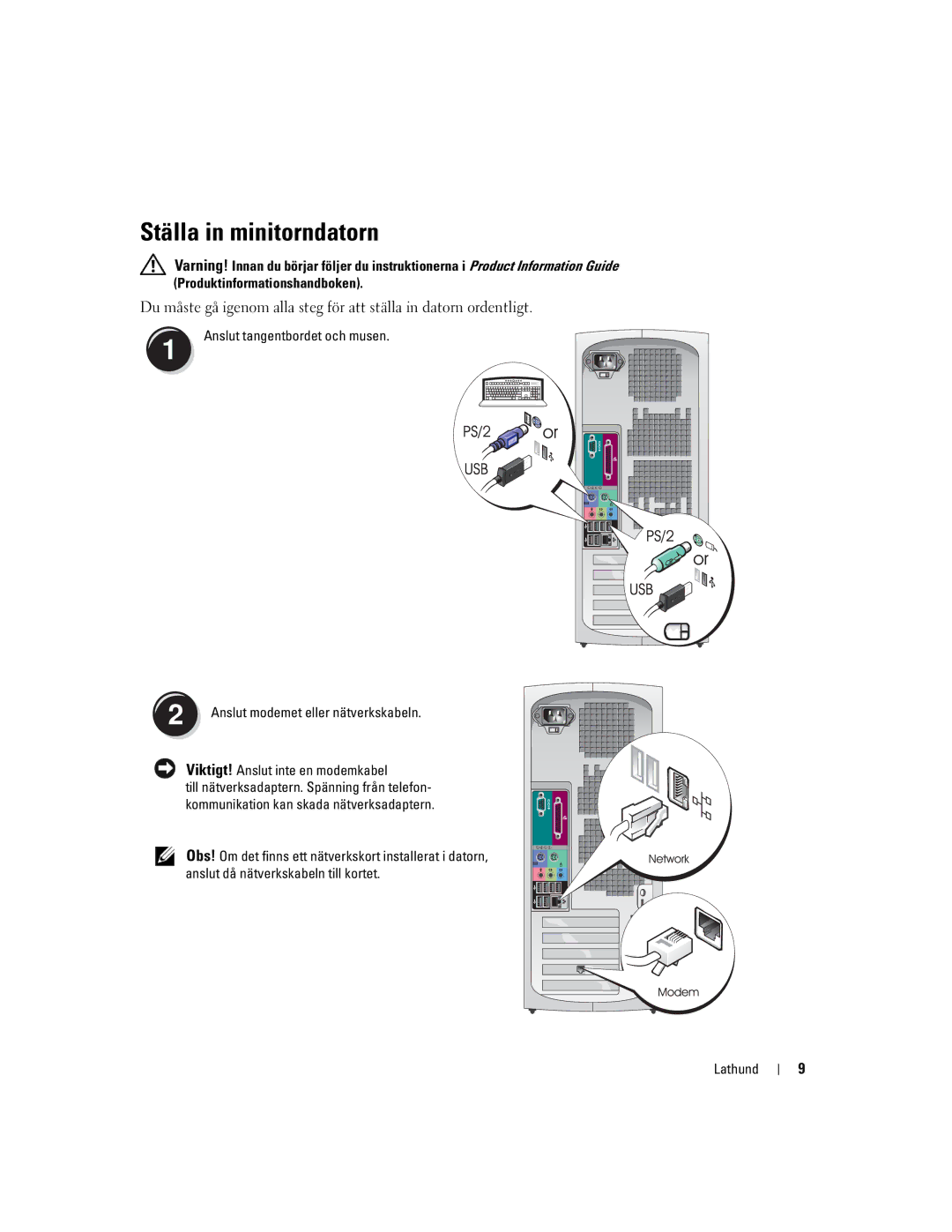 Dell DHM, WHM manual Ställa in minitorndatorn, Anslut tangentbordet och musen, Viktigt! Anslut inte en modemkabel 