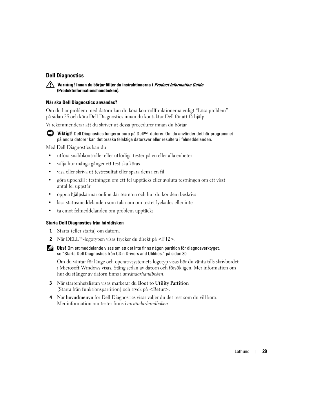 Dell DHM, WHM manual När ska Dell Diagnostics användas?, Starta Dell Diagnostics från hårddisken 