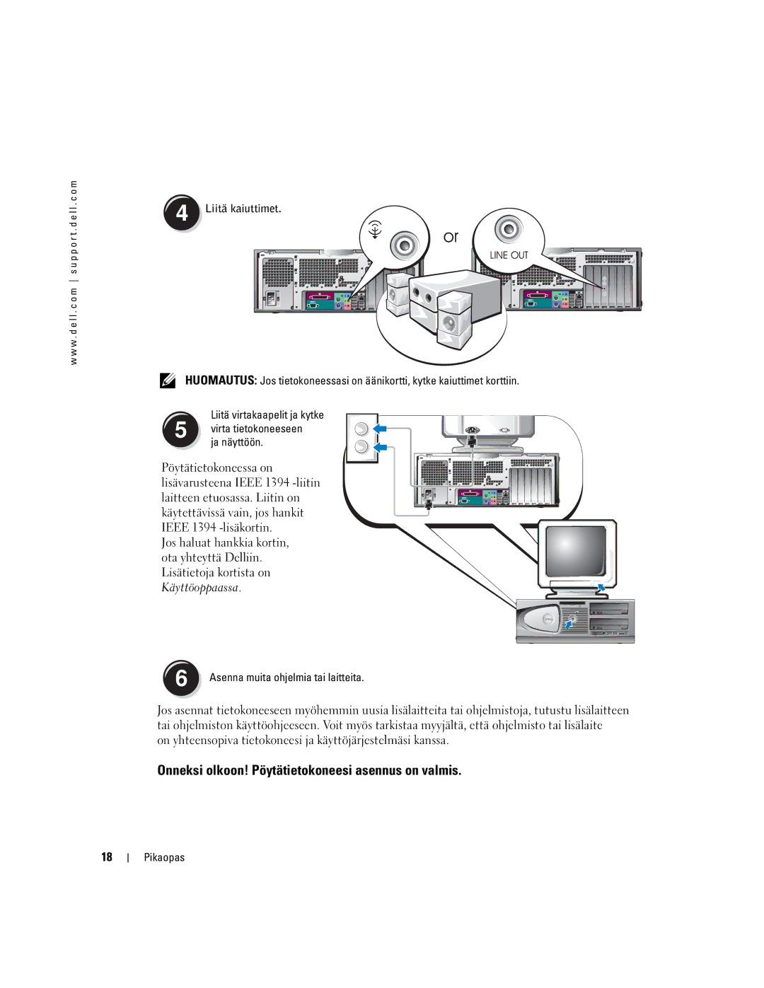 Dell WHM, DHM manual Onneksi olkoon! Pöytätietokoneesi asennus on valmis, Liitä kaiuttimet 