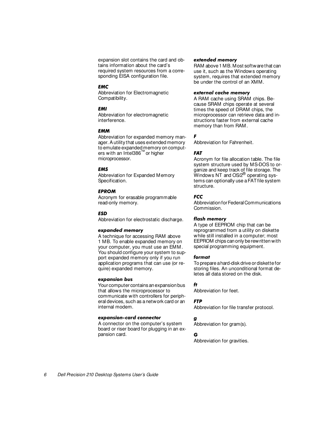 Dell WorkStation 210 manual Technique for accessing RAM above, Abbreviation for Federal Communications 