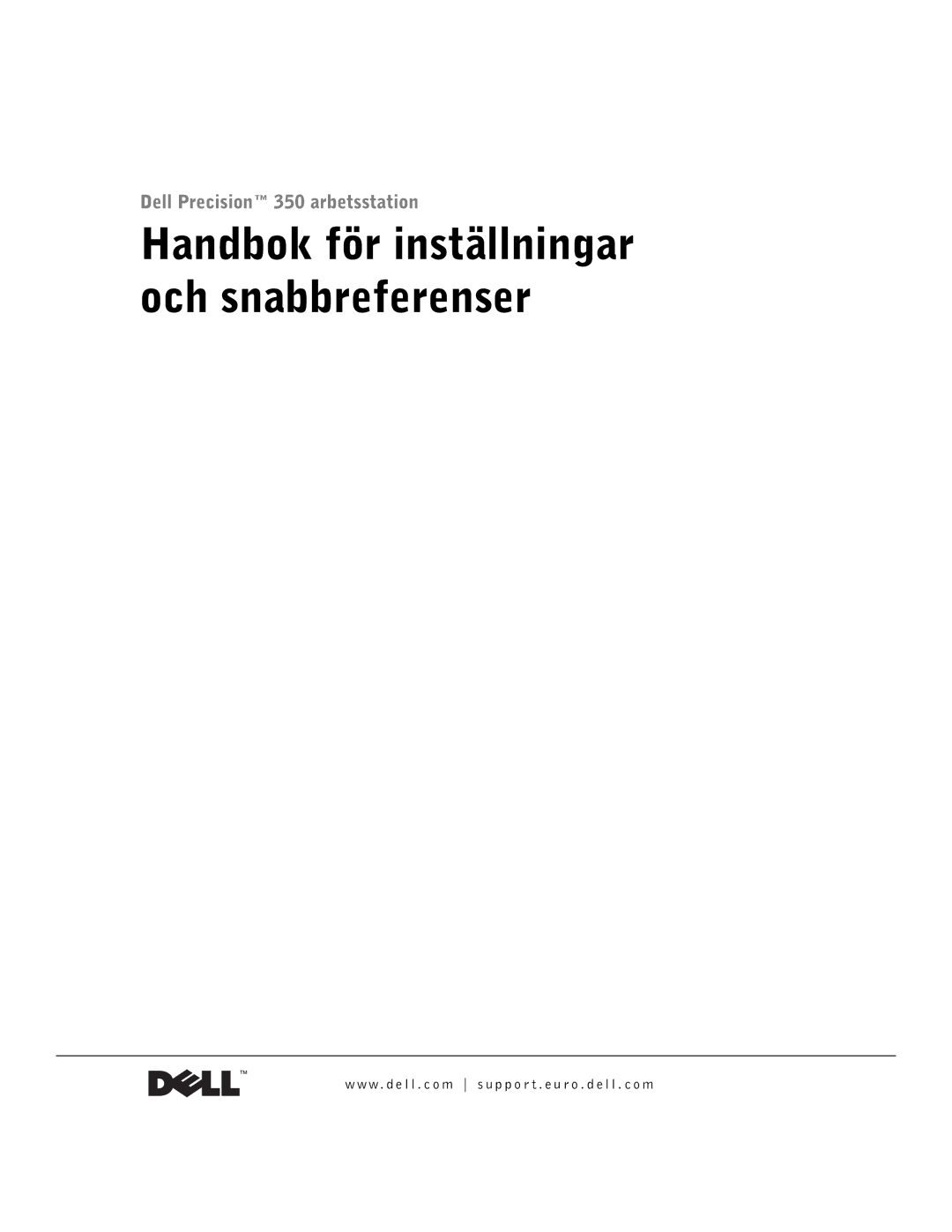 Dell Workstation 350 manual Handbok för inställningar och snabbreferenser 