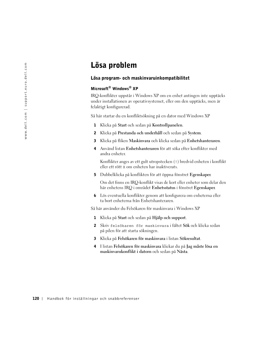 Dell Workstation 350 manual Lösa problem, Lösa program- och maskinvaruinkompatibilitet 