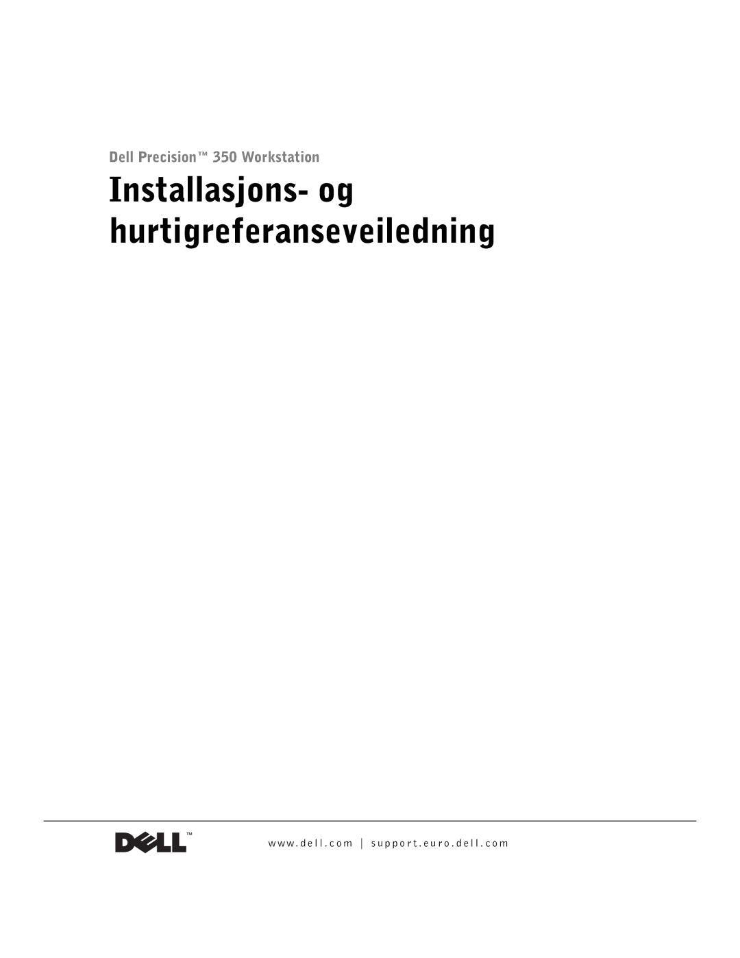 Dell Workstation 350 manual Installasjons- og hurtigreferanseveiledning 