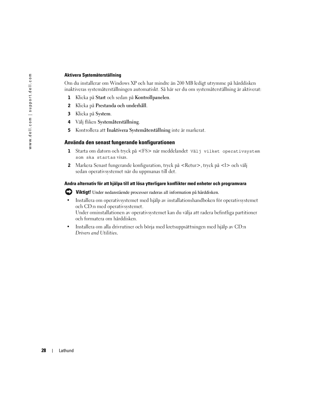 Dell Workstation 370 Använda den senast fungerande konfigurationen, Aktivera Systemåterställning, Drivers and Utilities 