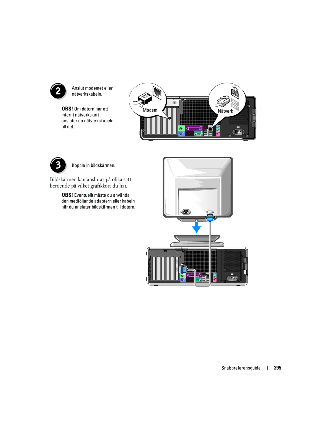 Dell Workstation 380 manual 295, Anslut modemet eller Nätverkskabeln OBS! Om datorn har ett, Nätverk Snabbreferensguide 