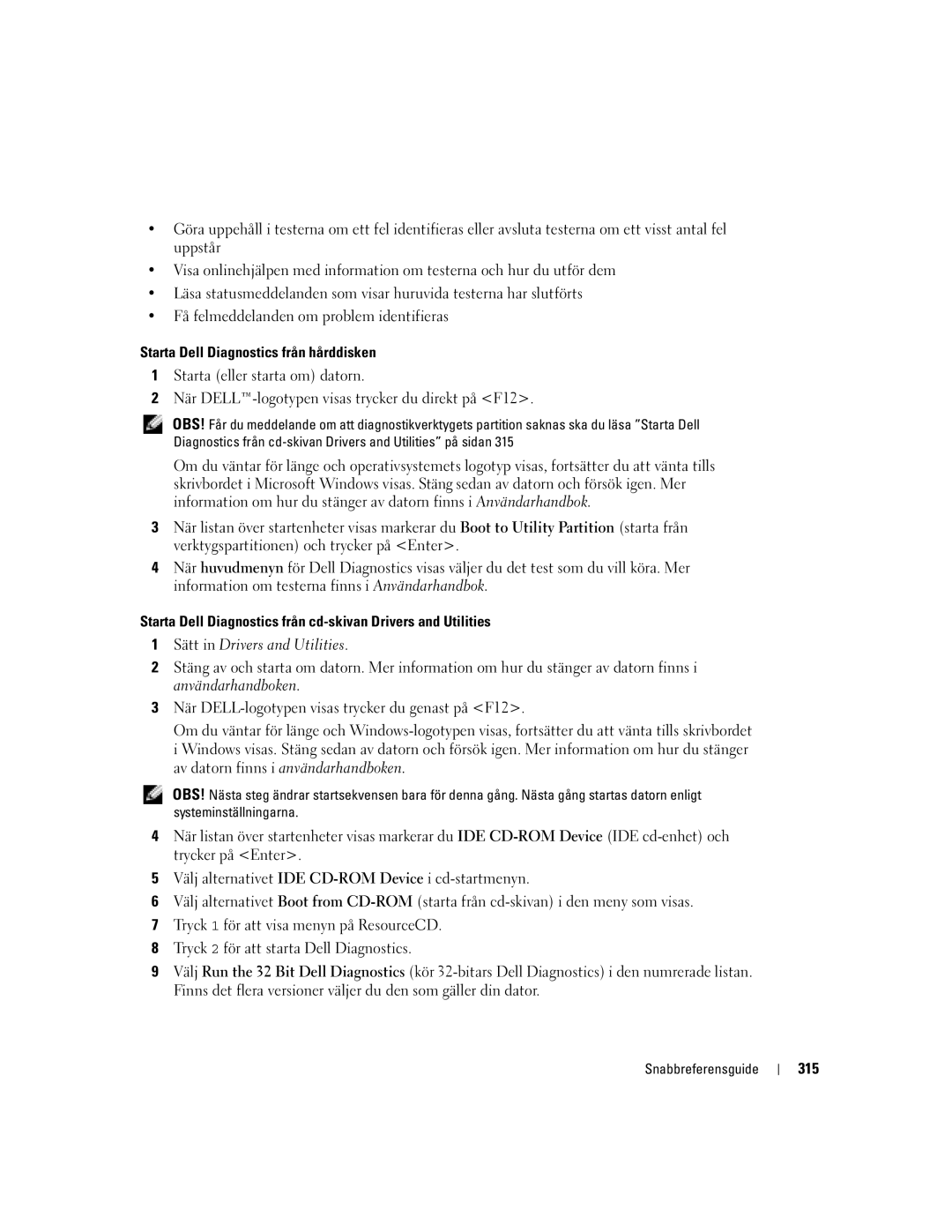 Dell Workstation 380 manual Starta Dell Diagnostics från hårddisken, 315 