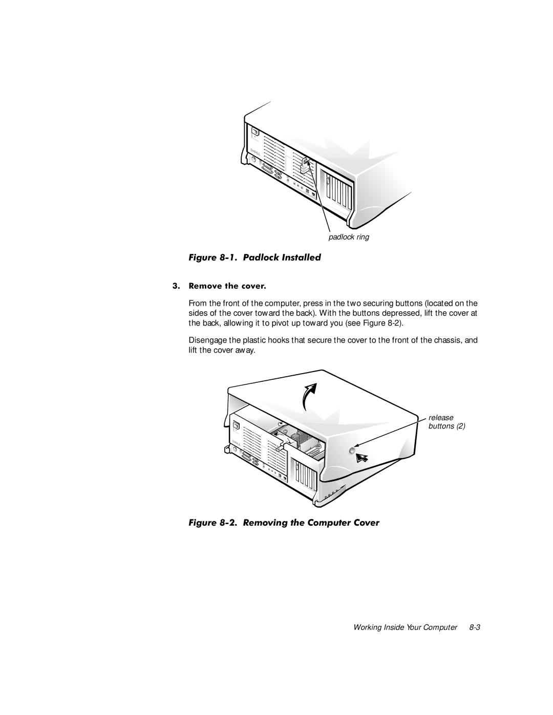 Dell WorkStation 410 manual LJXUH3DGORFN,QVWDOOHG, LJXUH5HPRYLQJWKH&RPSXWHU&RYHU, 5HPRYHWKHFRYHU 