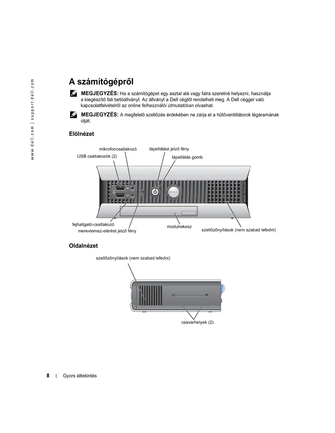 Dell X2956 manual Számítógépről, Elölnézet, Oldalnézet 