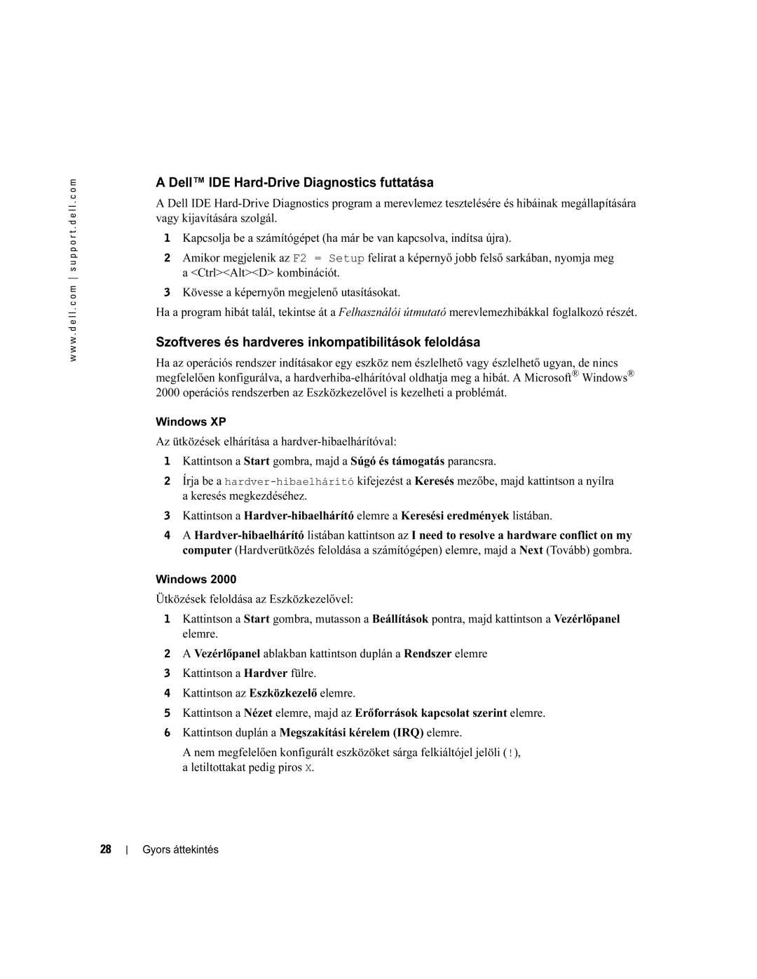 Dell X2956 manual Dell IDE Hard-Drive Diagnostics futtatása, Szoftveres és hardveres inkompatibilitások feloldása 