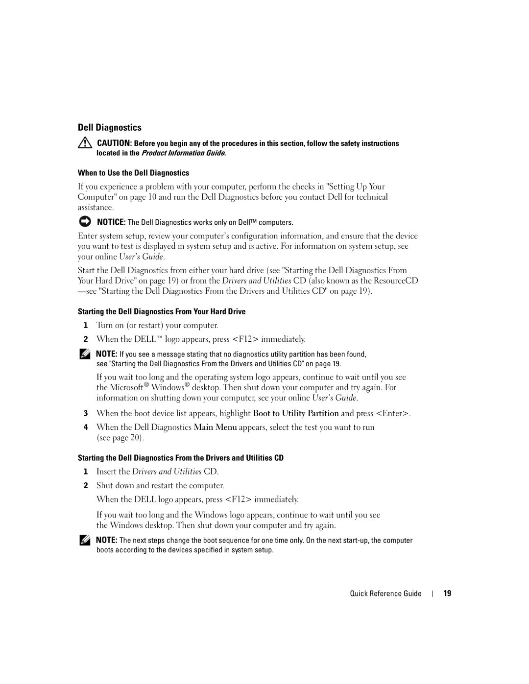 Dell X2956 manual When to Use the Dell Diagnostics, Starting the Dell Diagnostics From Your Hard Drive 