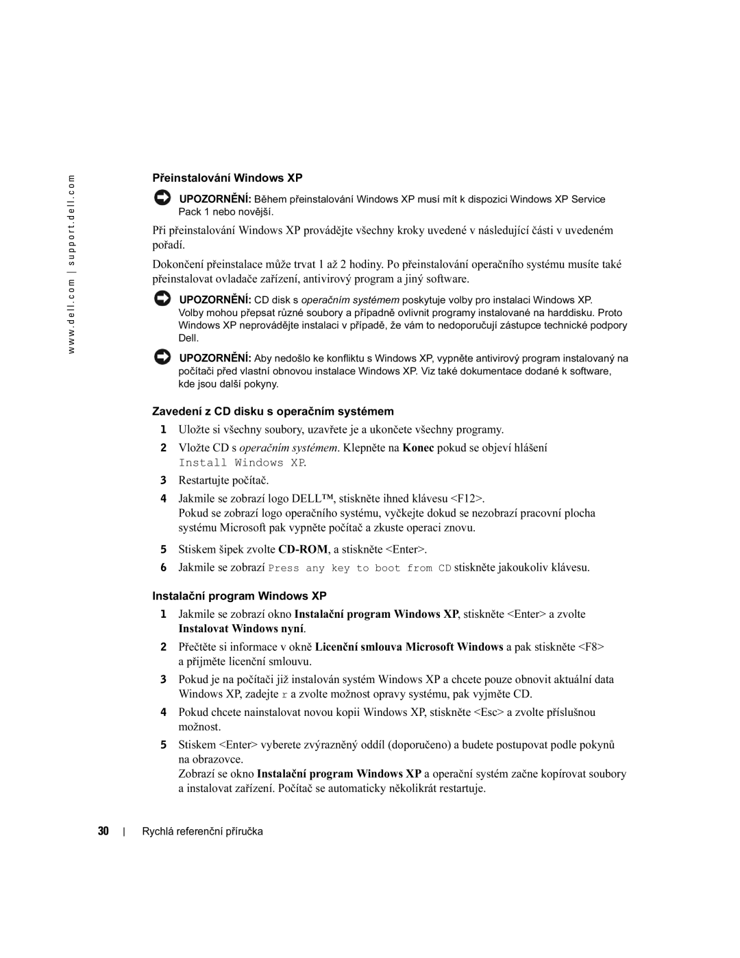 Dell X2956 manual Přeinstalování Windows XP, Zavedení z CD disku s operačním systémem, Install Windows XP 