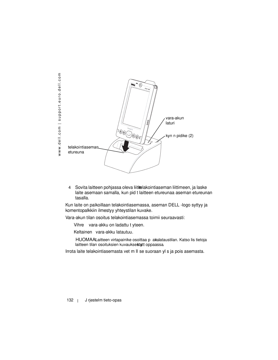 Dell X3 manual Kynän pidike, 132 Järjestelmätieto-opas 