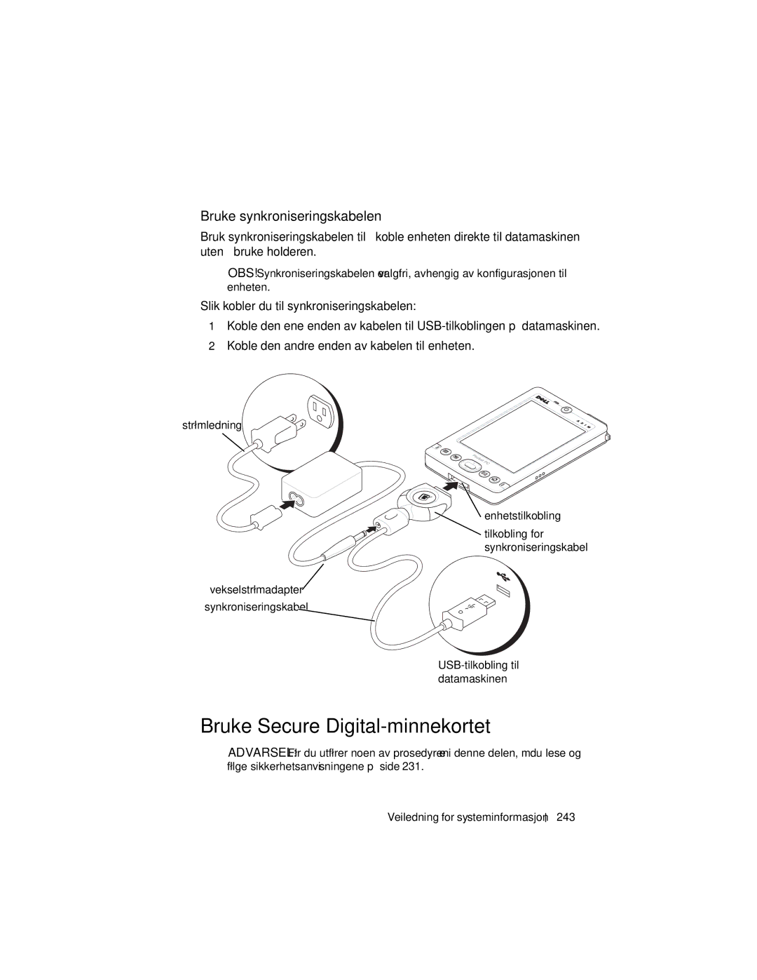 Dell X3 manual Bruke Secure Digital-minnekortet, Bruke synkroniseringskabelen, Strømledning Enhetstilkobling 