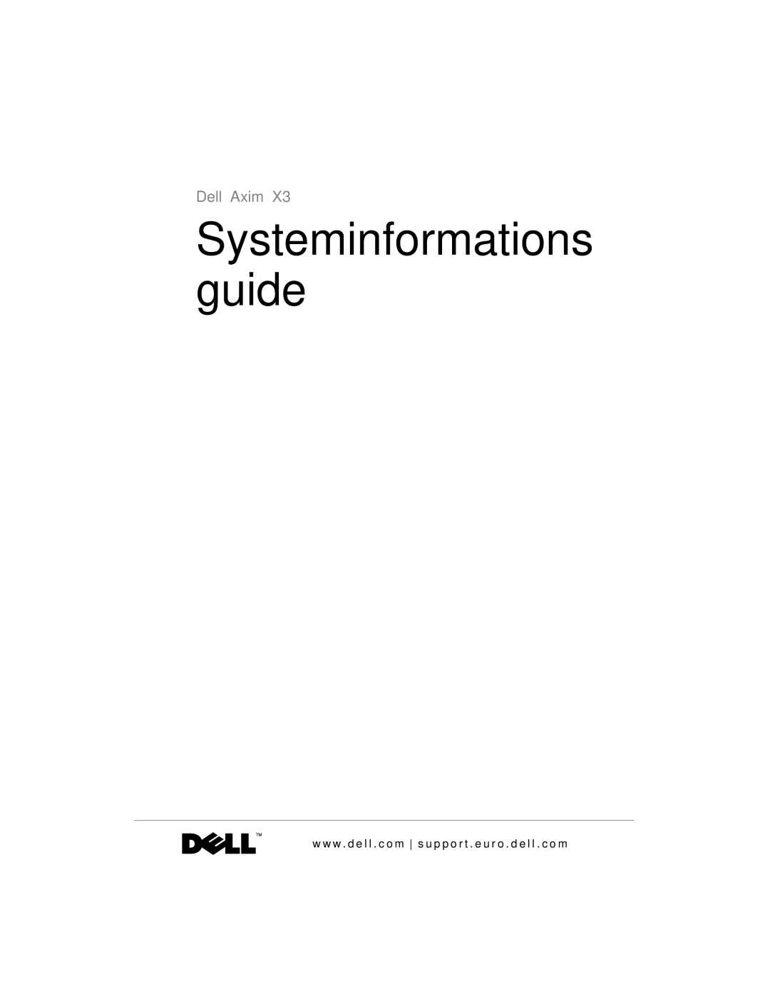 Dell X3 manual Systeminformations guide 