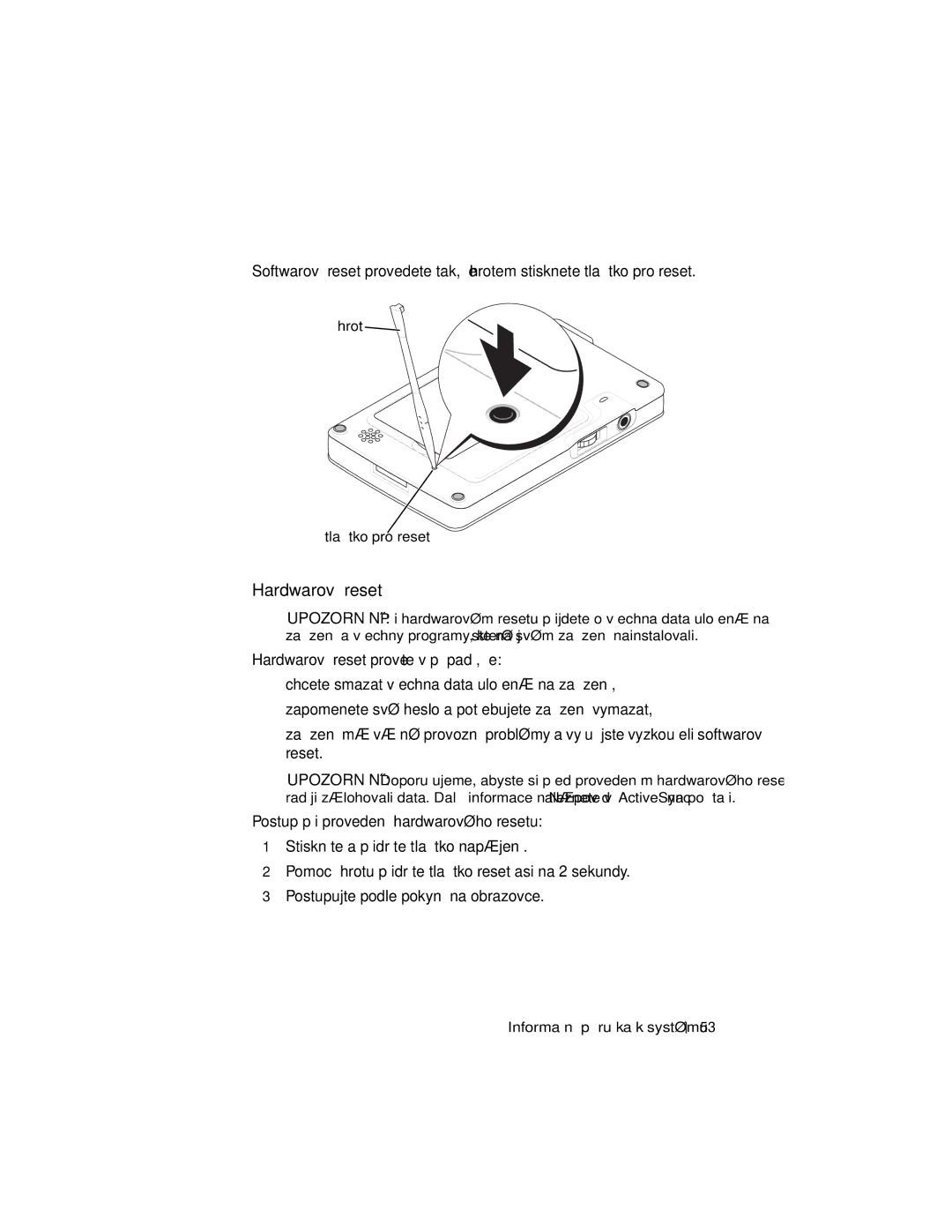 Dell X3 manual Hardwarový reset, Hrot Tlačítko pro reset 