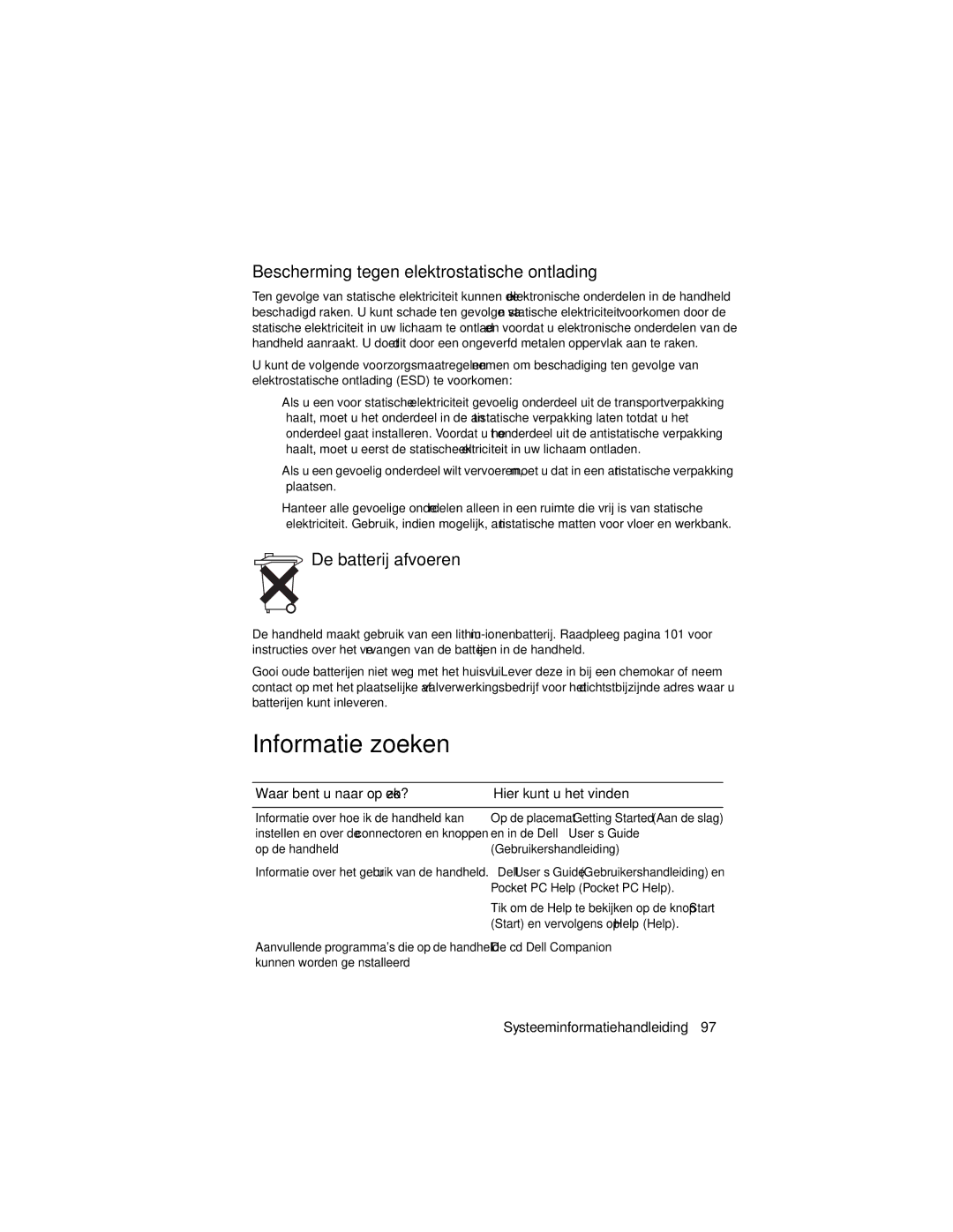 Dell X3 Informatie zoeken, Bescherming tegen elektrostatische ontlading, De batterij afvoeren, Waar bent u naar op zoek? 