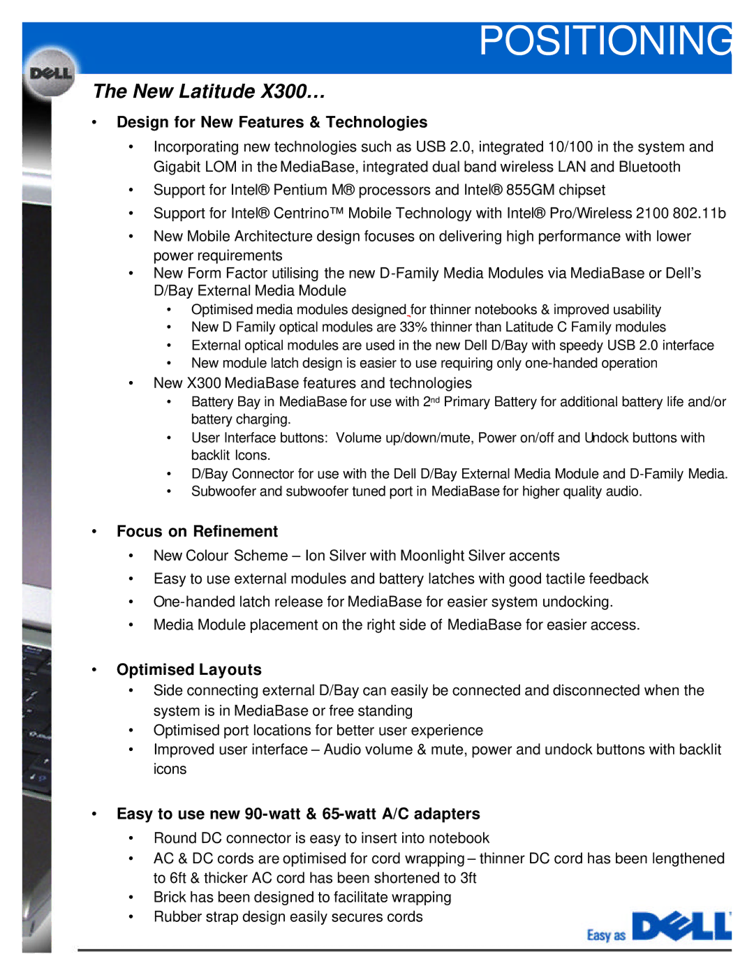 Dell X300 manual Positioning, Design for New Features & Technologies, Focus on Refinement, Optimised Layouts 