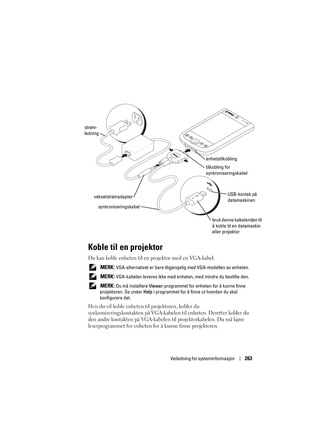 Dell X50 Koble til en projektor, 263, Vekselstrømadapter Synkroniseringskabel Enhetstilkobling, Bruk denne kabelenden til 