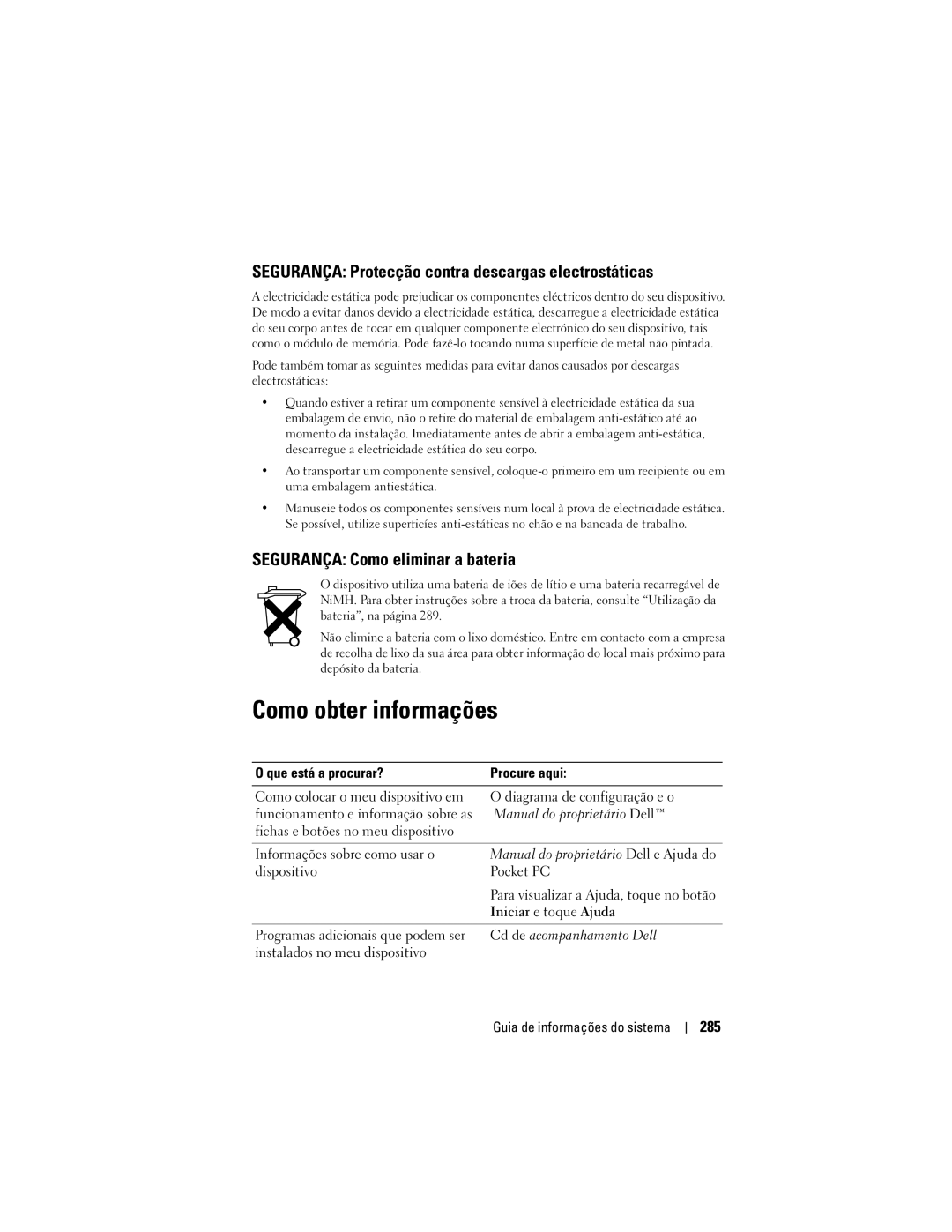 Dell X50 Como obter informações, Segurança Protecção contra descargas electrostáticas, Segurança Como eliminar a bateria 