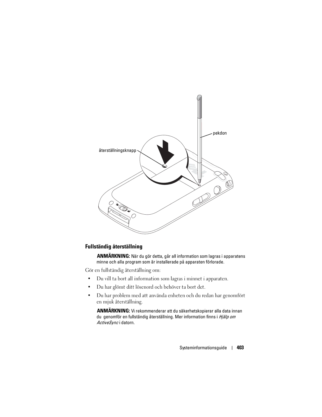 Dell X50 manual Fullständig återställning, 403, Pekdon Återställningsknapp 