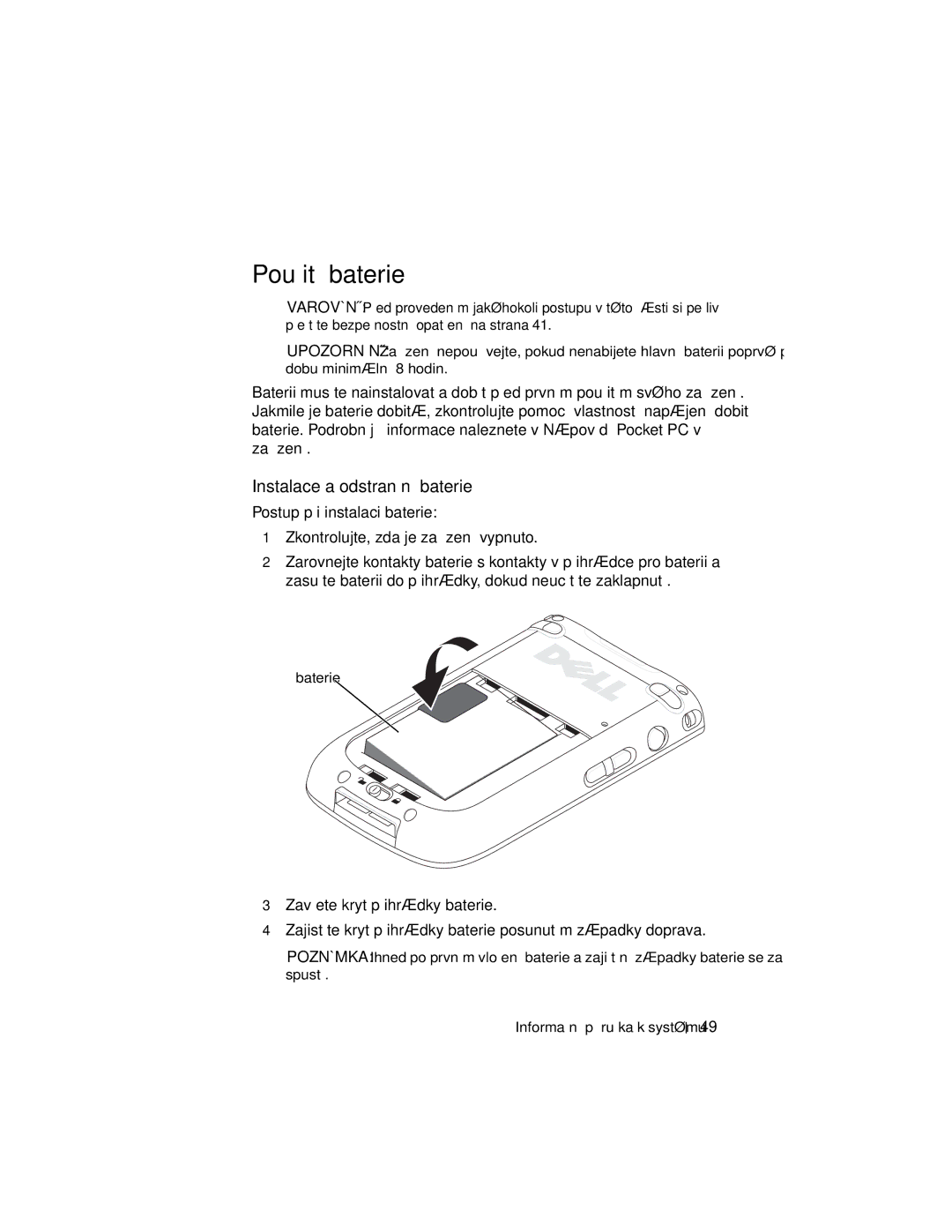 Dell X50 manual Použití baterie, Instalace a odstranění baterie, Baterie 