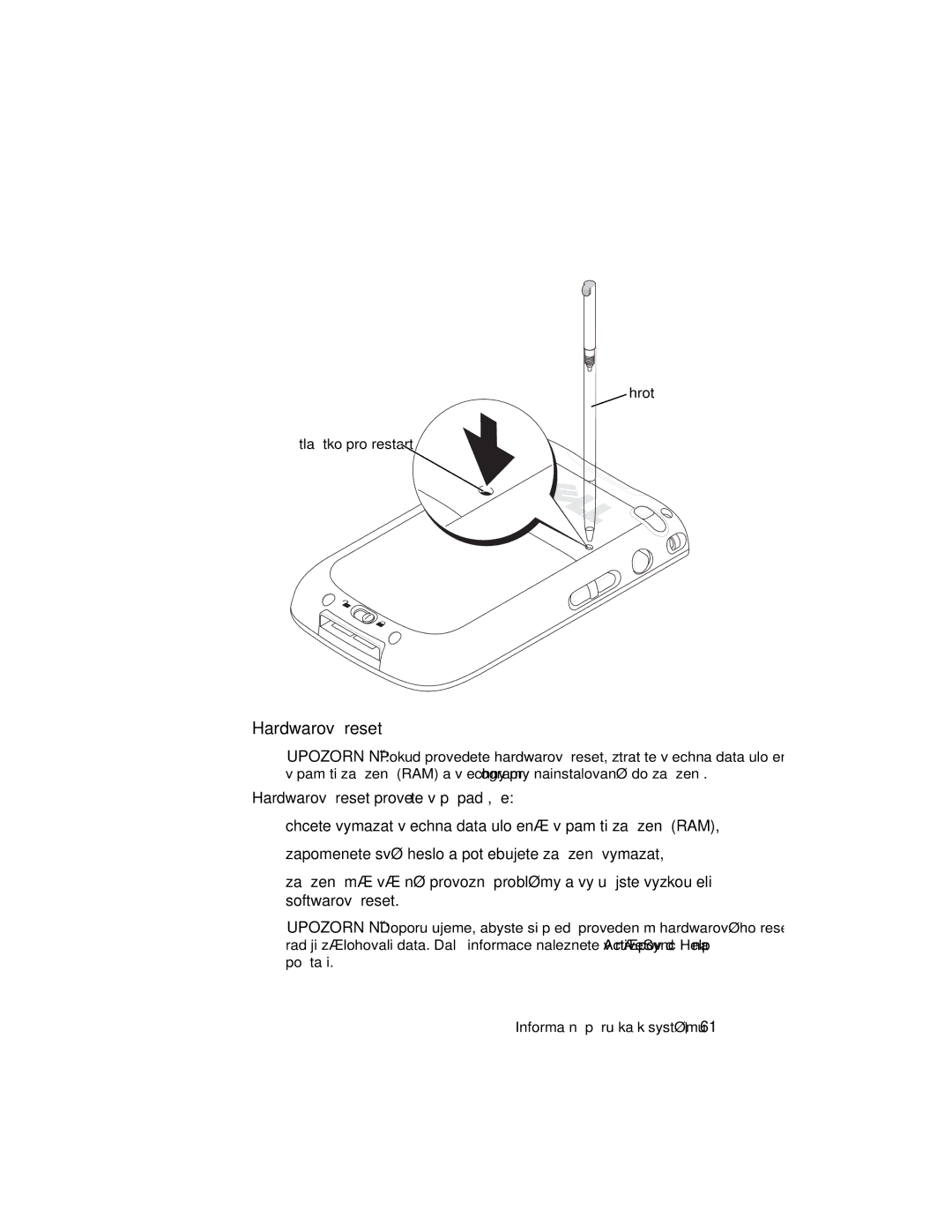 Dell X50 manual Hardwarový reset, Hrot Tlačítko pro restart 