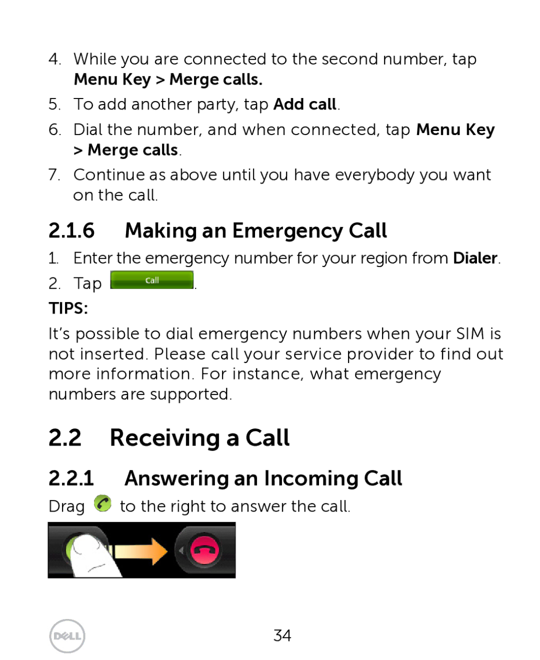 Dell XCD35 user manual Receiving a Call, Making an Emergency Call, Answering an Incoming Call, Menu Key Merge calls 