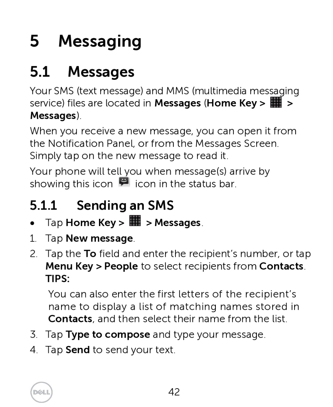 Dell XCD35 user manual Messaging, Sending an SMS, Tap Home Key Messages Tap New message 