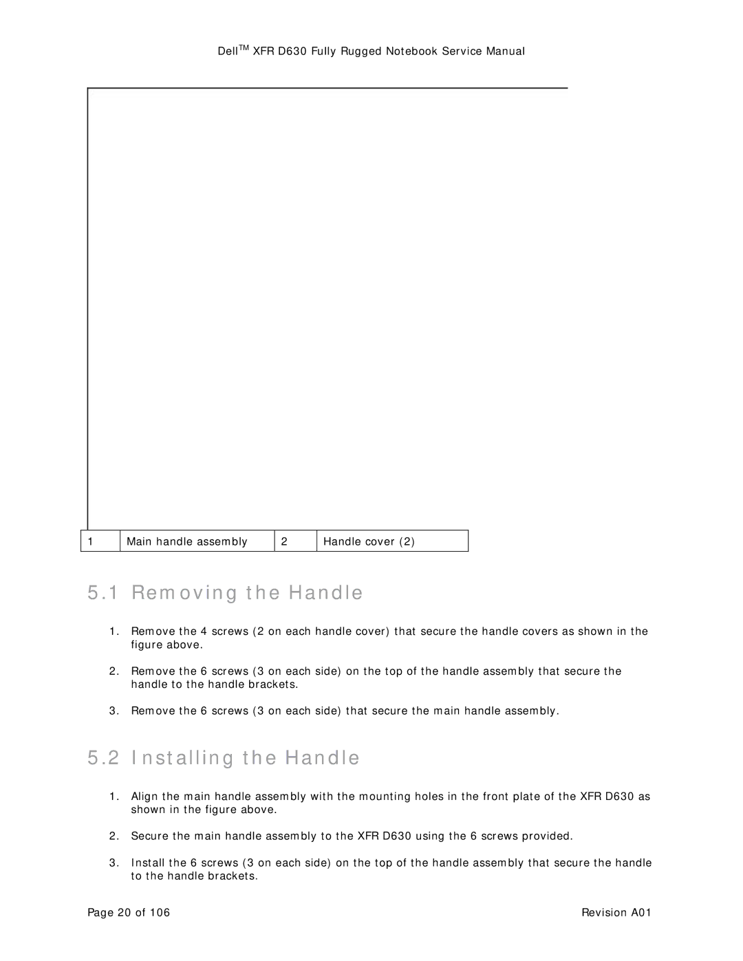 Dell XFR D630 service manual Removing the Handle, Installing the Handle 