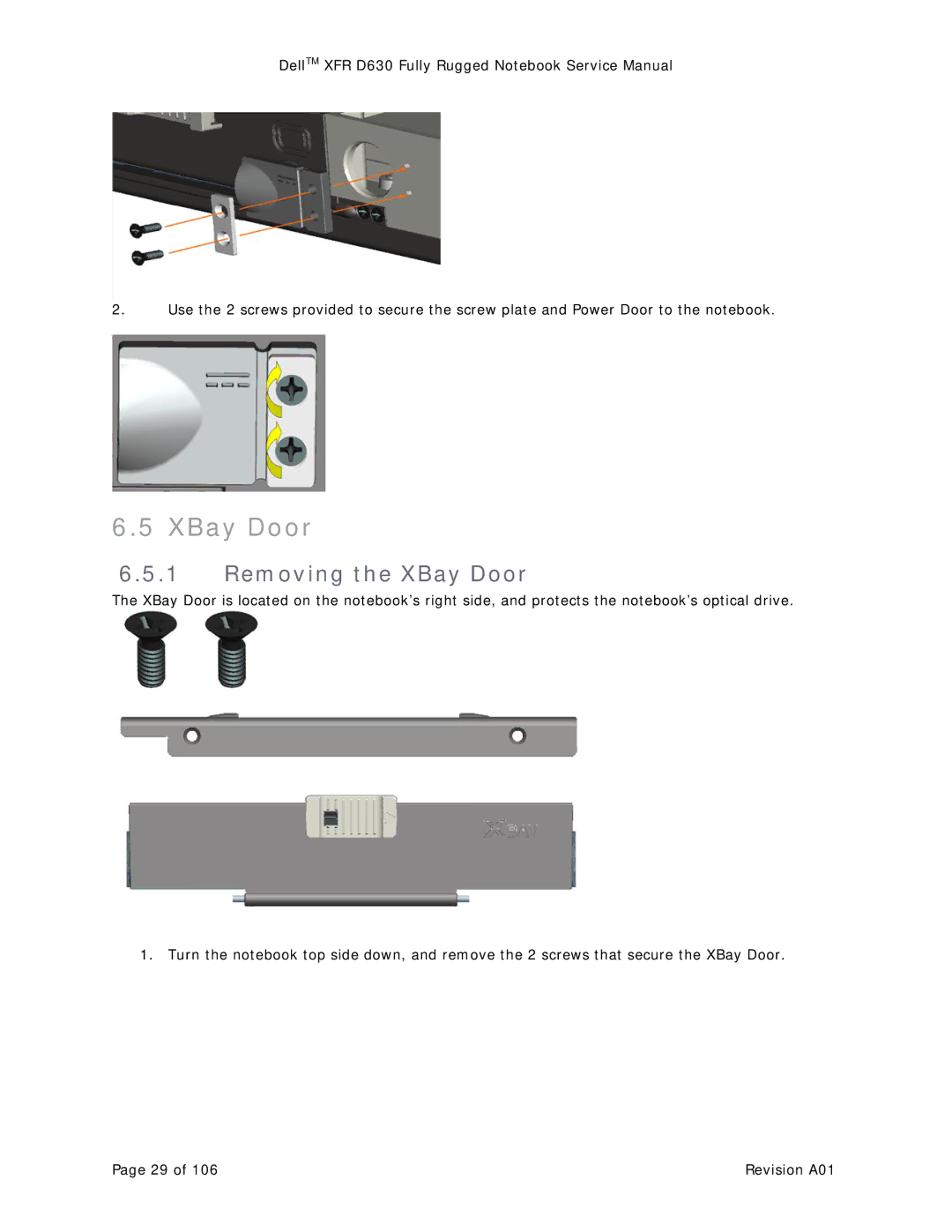 Dell XFR D630 service manual Removing the XBay Door 