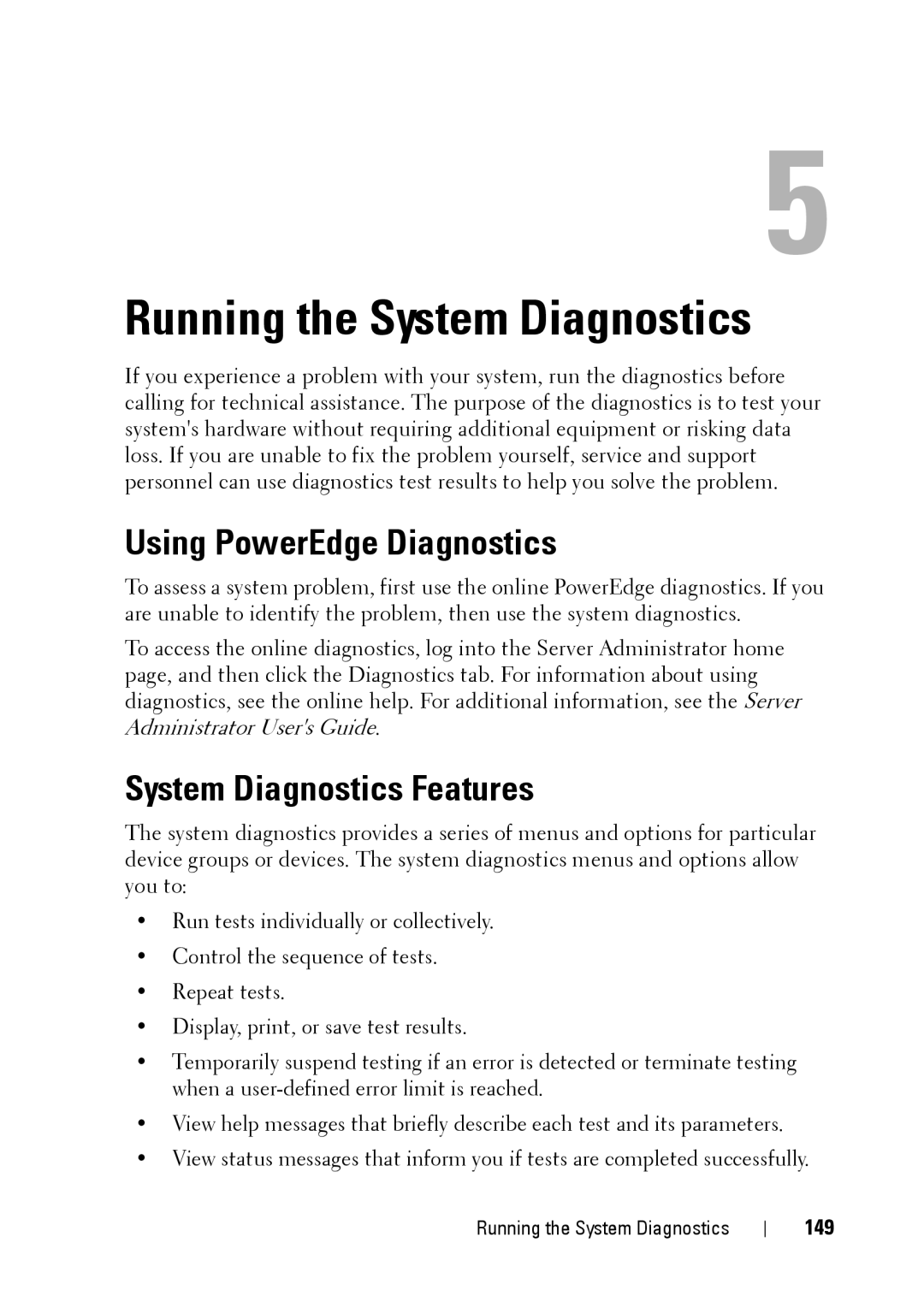 Dell XK946 manual Using PowerEdge Diagnostics, System Diagnostics Features, 149 