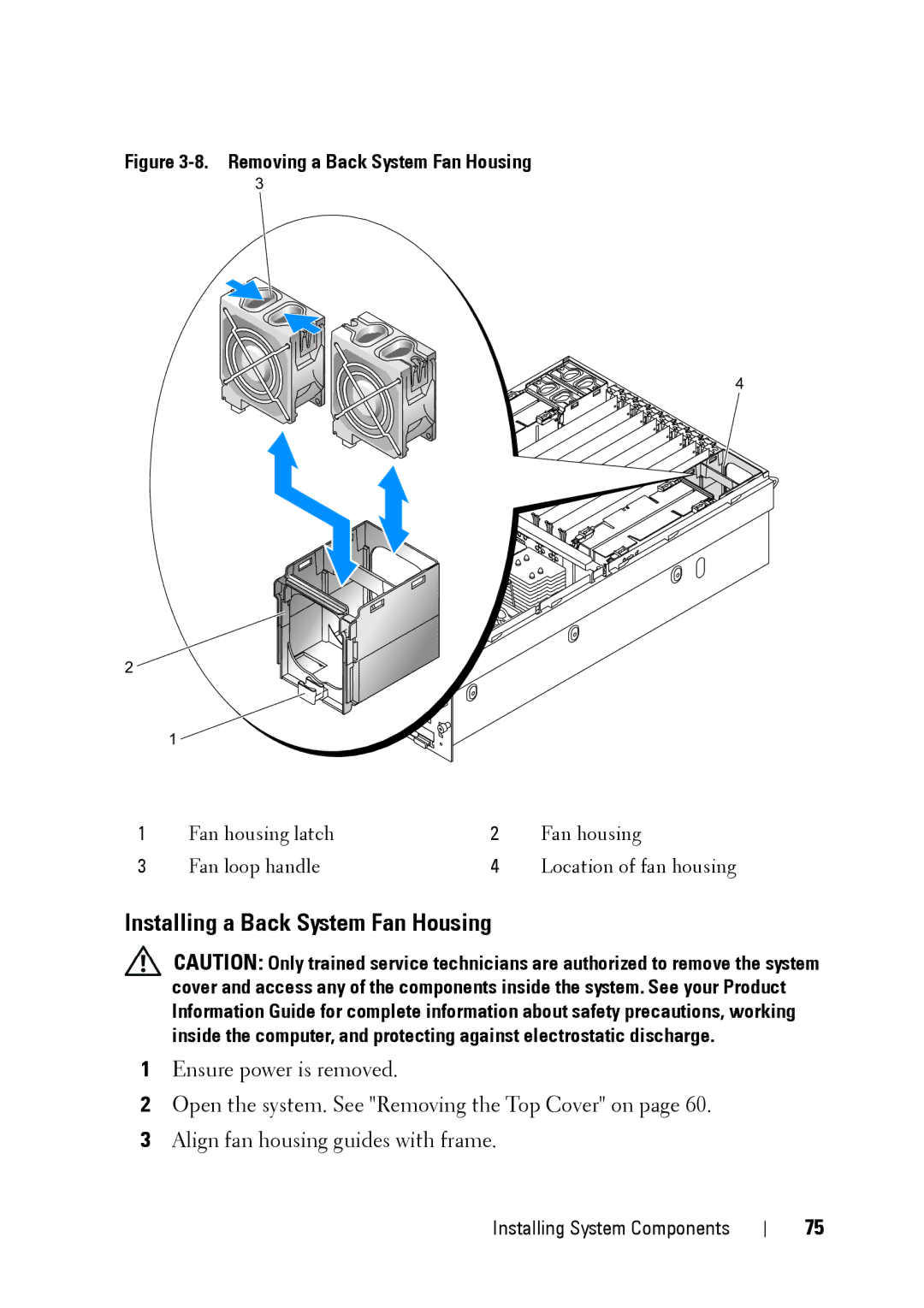 Dell XK946 manual Installing a Back System Fan Housing, Removing a Back System Fan Housing 