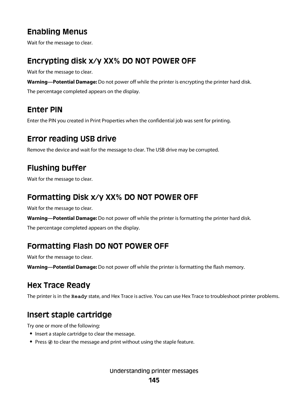 Dell 43A, dn Enabling Menus, Encrypting disk x/y XX% do not Power OFF, Enter PIN, Error reading USB drive, Flushing buffer 