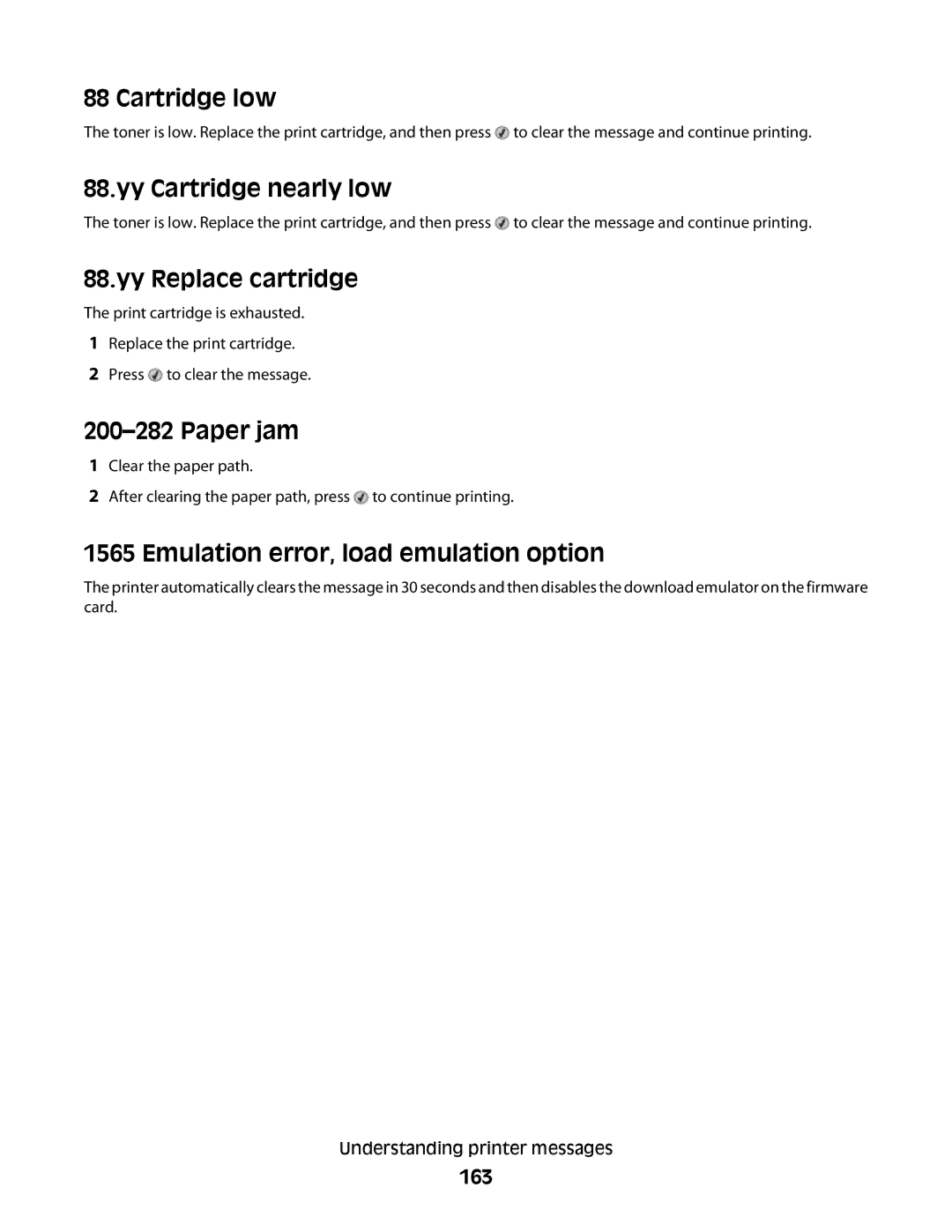 Dell d03 Cartridge low, Yy Cartridge nearly low, Yy Replace cartridge, Paper jam, Emulation error, load emulation option 