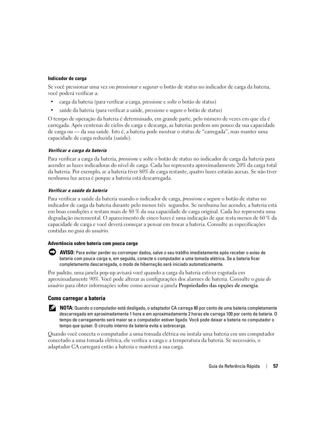 Dell XP065 manual Como carregar a bateria, Indicador de carga, Advertência sobre bateria com pouca carga 