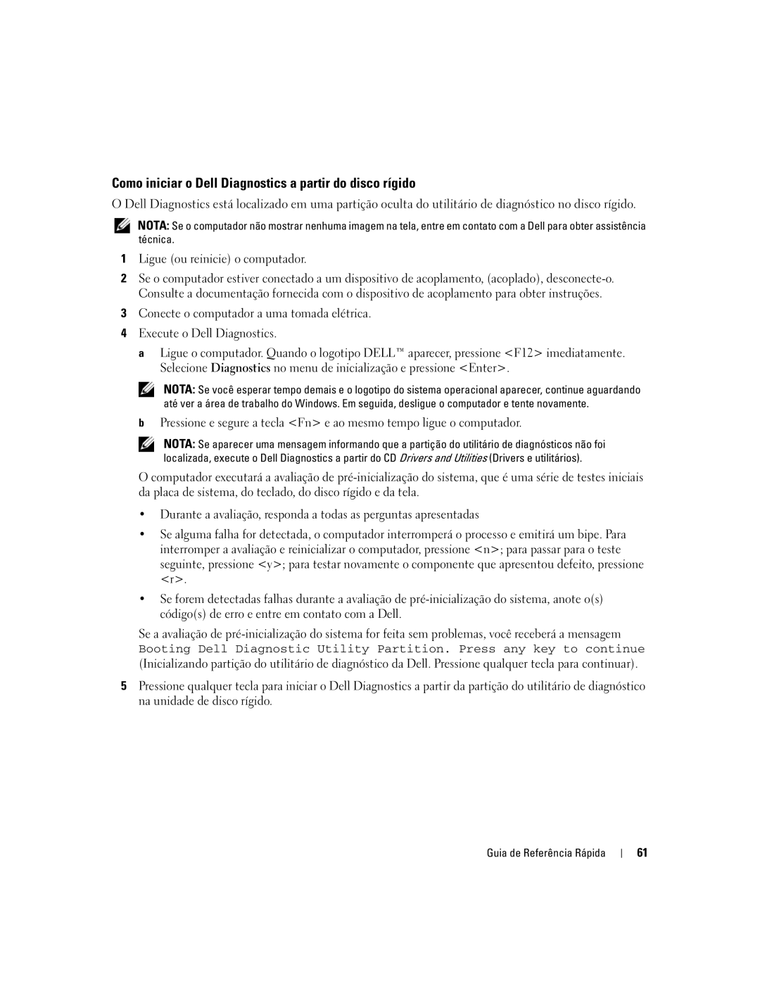 Dell XP065 manual Como iniciar o Dell Diagnostics a partir do disco rígido, Ligue ou reinicie o computador 