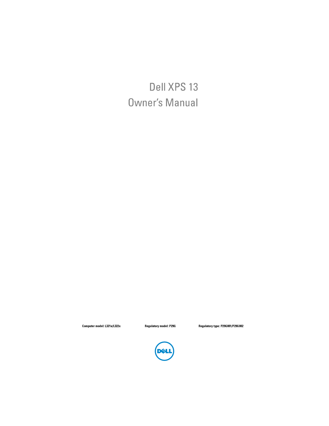 Dell XPS 13 owner manual Computer model L321x/L322x Regulatory model P29G 